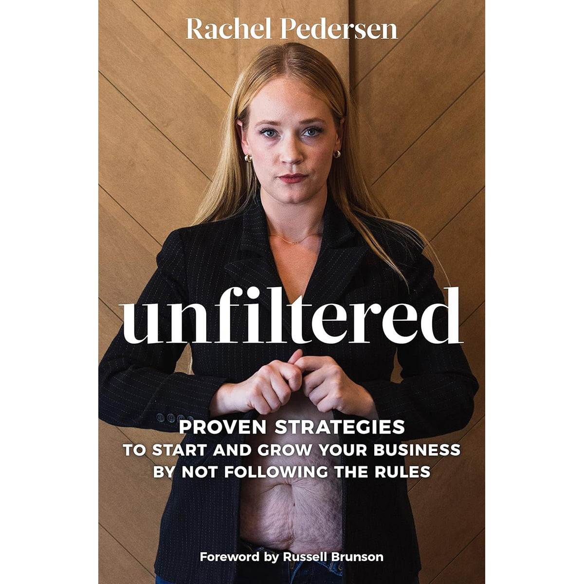 Unfiltered: Strategies to Grow Your Business