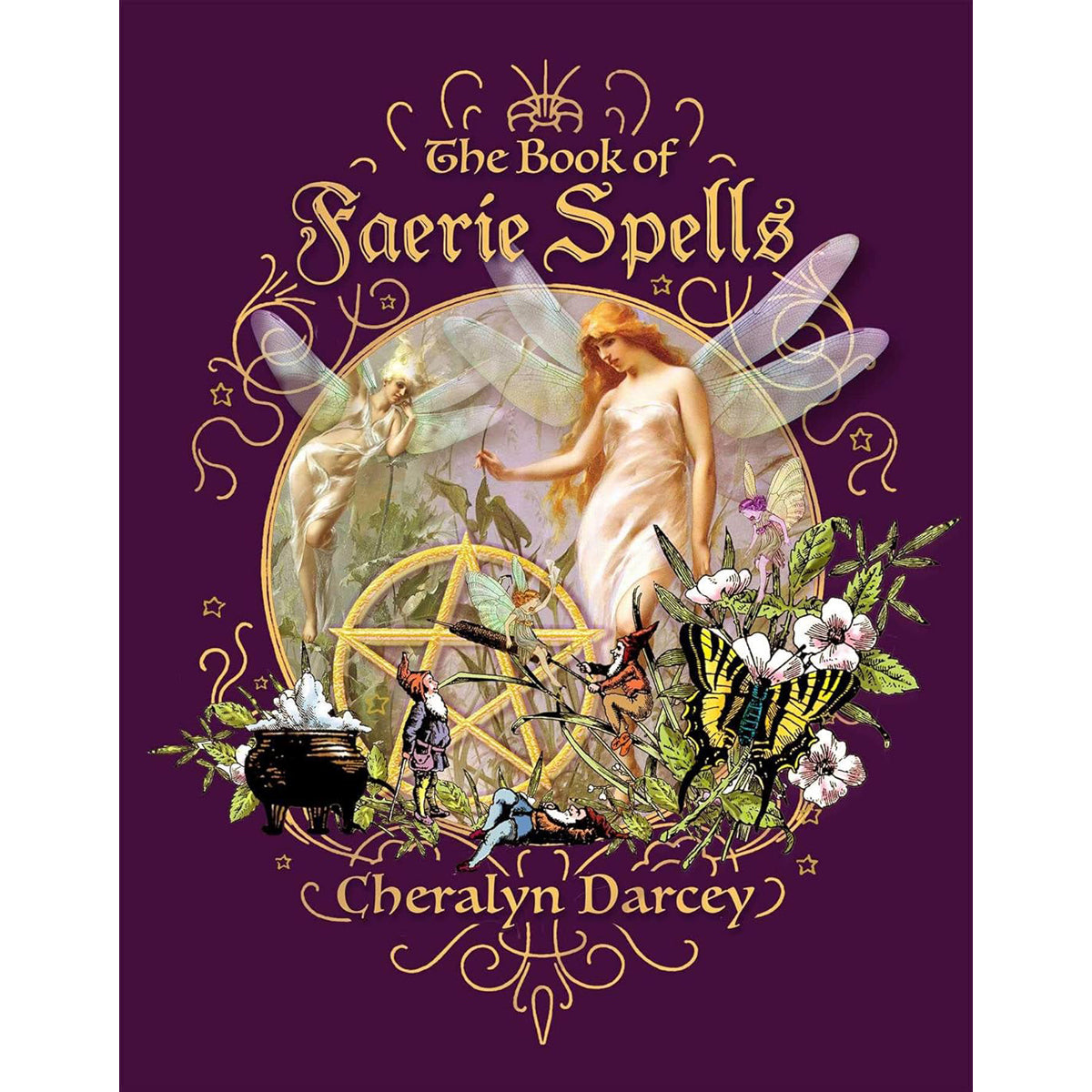 Book of Faerie Spells: Enchantment and Magic Guide